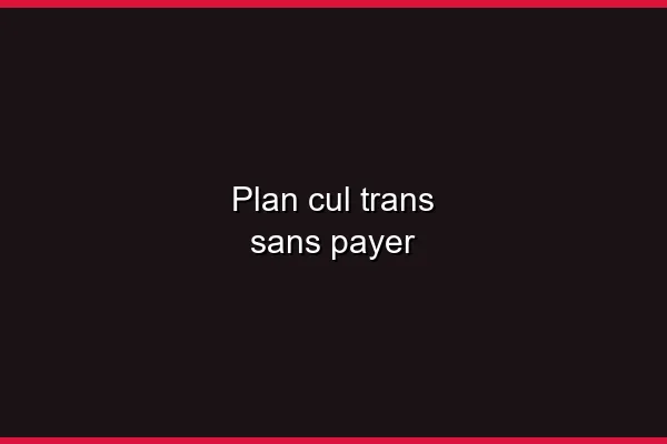 Rencontre trans sans créer de compte